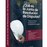 QUÉ ES LA JUNTA DE RESOLUCIÓN DE DISPUTAS