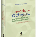 LAVADO DE ACTIVOS PARAÍSOS FISCALES Y CRIMEN ORGANIZADO