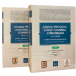 CÓDIGO PROCESAL CONSTITUCIONAL COMENTADO. 2 TOMOS
