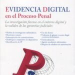 EVIDENCIA DIGITAL EN EL PROCESO PENAL