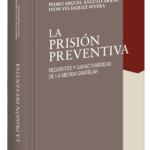 LA PRISIÓN PREVENTIVA