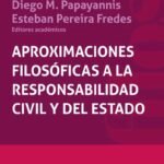 APROXIMACIONES FILOSÓFICAS A LA RESPONSABILIDAD CIVIL Y DEL ESTADO