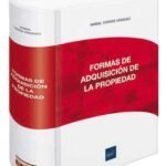 FORMAS DE ADQUISICIÓN DE LA PROPIEDAD Y PROPIEDAD PREDIAL