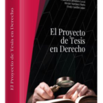 EL PROYECTO DE TESIS EN DERECHO