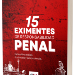 15 EXIMENTES DE RESPONSABILIDAD PENAL