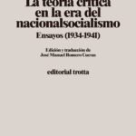 LA TEORÍA CRÍTICA EN LA ERA DEL NACIONALSOCIALISMO