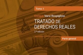 TRATADO DE DERECHOS REALES, TOMO 1. Parte general