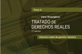 TRATADO DE DERECHOS REALES. TOMO 4