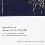 LA PONDERACIÓN Y LA AUTORIDAD EN EL DERECHO