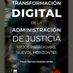 TRANSFORMACIÓN DIGITAL DE LA ADMINISTRACIÓN DE JUSTICIA