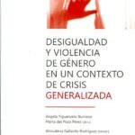 DESIGUALDAD Y VIOLENCIA DE GÉNERO EN UN CONTEXTO DE CRISIS GENERALIZADA