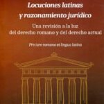 LOCUCIONES LATINAS Y RAZONAMIENTO JURÍDICO