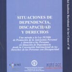 SITUACIONES DE DEPENDENCIA, DISCAPACIDAD Y DERECHOS