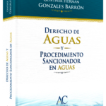 Derecho de aguas y procedimiento sancionador en aguas