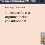 INTRODUCCIÓN A LA ARGUMENTACIÓN CONSTITUCIONAL