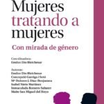 MUJERES TRATANDO A MUJERES