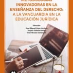 METODOLOGÍAS INNOVADORAS EN LA ENSEÑANZA DEL DERECHO