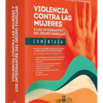 VIOLENCIA CONTRA LAS MUJERES Y LOS INTEGRANTES DEL GRUPO FAMILIAR