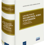 LOS DELITOS DE SECUESTROS, ROBO Y EXTORSIÓN