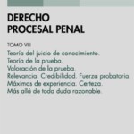 DERECHO PROCESAL PENAL. TOMO VIII