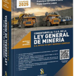 COMENTARIOS AL T.U.O. DE LA LEY GENERAL DE MINERÍA D.S. N° 014-92-EM Y NORMAS CONEXAS