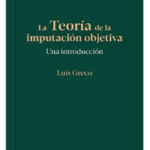 LA TEORÍA DE LA IMPUTACIÓN OBJETIVA