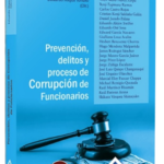 PREVENCIÓN, DELITOS Y PROCESO DE CORRUPCIÓN DE FUNCIONARIOS