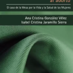 LA BATALLA POR EL DERECHO AL ABORTO