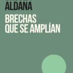 BRECHAS QUE SE AMPLÍAN