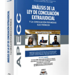 ANÁLISIS DE LA LEY DE CONCILIACIÓN EXTRAJUDICIAL Y LA CONCILIACIÓN POR MEDIOS ELECTRÓNICOS