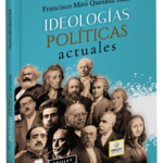 IDEOLOGÍAS POLÍTICAS ACTUALES