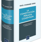 LA CONSTITUCIÓN PERUANA COMENTADA