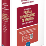 BÚSQUEDA DE PRUEBAS Y RESTRICCIONES DE DERECHOS EN EL PROCESO PENAL