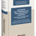 CRITERIOS DEL TRIBUNAL DE FISCALIZACIÓN LABORAL