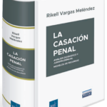 LA CASACIÓN PENAL