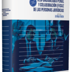 RESPONSABILIDAD PENAL Y COLABORACIÓN EFICAZ DE LAS PERSONAS JURÍDICAS
