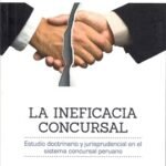 LA INEFICACIA CONCURSAL