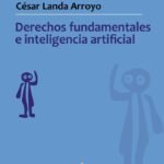 DERECHOS FUNDAMENTALES E INTELIGENCIA ARTIFICIAL