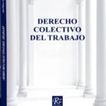 DERECHO COLECTIVO DEL TRABAJO