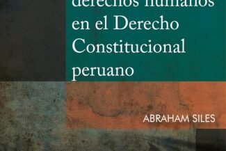 RECEPCIÓN DE LOS DERECHOS HUMANOS EN EL DERECHO CONSTITUCIONAL PERUANO