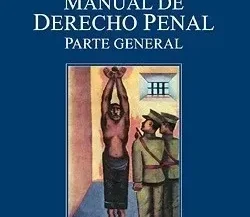 MANUAL DE DERECHO PENAL. Parte general