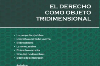 EL DERECHO COMO OBJETO TRIDIMENSIONAL