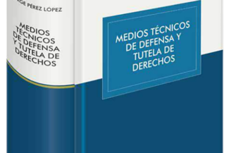MEDIOS TÉCNICOS DE DEFENSA Y TUTELA DE DERECHOS