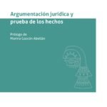 ARGUMENTACIÓN JURÍDICA Y PRUEBA DE LOS HECHOS