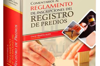 COMENTARIOS AL REGLAMENTO DE INSCRIPCIONES DEL REGISTRO DE PREDIOS