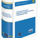 CONTABILIDAD PARA GERENTES, ADMINISTRADORES Y EMPREDEDORES