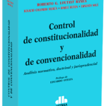 CONTROL DE CONSTITUCIONALIDAD Y DE CONVENCIONALIDAD