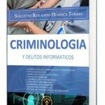 CRIMINOLOGÍA Y LOS DELITOS INFORMÁTICOS