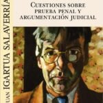 CUESTIONES SOBRE PRUEBA PENAL Y ARGUMENTACIÓN JUDICIAL