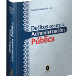 DELITOS CONTRA LA ADMINISTRACIÓN PÚBLICA